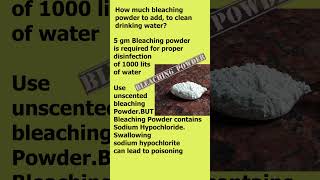 How much bleaching Powder is safe to use