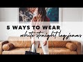 5 Ways to Wear White Straight Leg Jeans