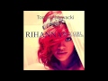 Rihanna   Only Girl Tomasz Nowacki remix