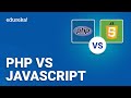 PHP vs JavaScript | PHP vs JavaScript for Web Development | PHP and JavaScript Differences | Edureka