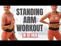 10 min STANDING ARM WORKOUT with WEIGHTS | Rebecca Louise