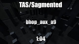 [TAS/Segmented] Bhop_aux_a9 in 1:04