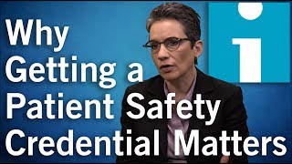 Why Getting a Patient Safety Credential Matters