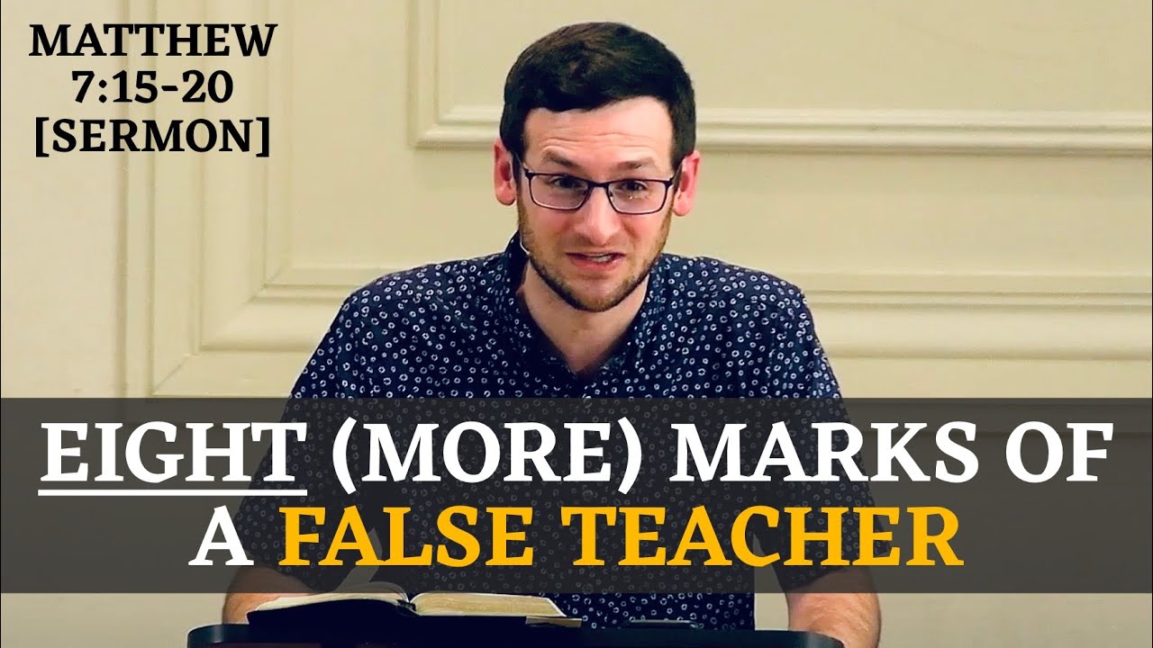 Beware Of False Prophets (Part 2): Eight More Marks Of A False Teacher ...