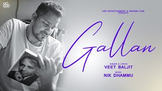 Gallan (Audio Song) : Veet Baljit | New Punjabi Song