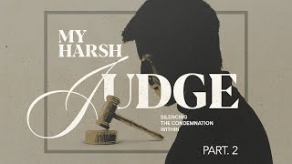 Alienate the Harsh Judge || My Harsh Judge