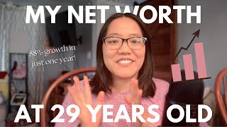 my net worth at 29 | one year net worth update, $300k net worth