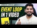 Learn EVENT LOOP in 1 Shot || Complete Web development Series 2024