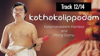 Kathakalippadam - Melappadam \u0026 abridged Kalyanasougandhikam | Kalamandalam Haridas | Track 12/14