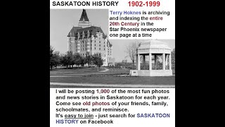 Saskatoon History on Facebook Terry Hoknes archiving Star Phoenix Newspapers every single day