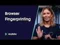 What is Browser Fingerprinting?