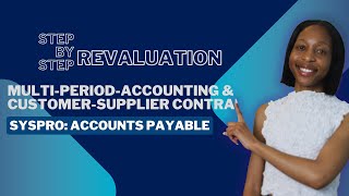 Unlocking The Power Of Syspro Accounts Payable: Mastering Multi-period Accounting Revaluation