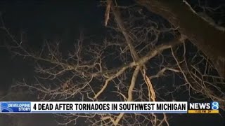 4 dead, several injuries after Southwest Michigan tornadoes