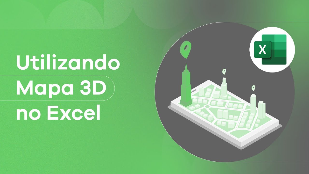 Utilizando Mapa 3D No Excel - YouTube