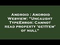 Android : Android Webview: 
