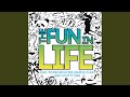 The Fun in Life (feat. Pierre Bouvier & Scotty Sire)