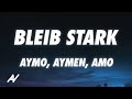 Aymo, Aymen, AMO - Bleib stark