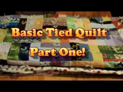 Simple Tied Quilt, Part One Simple Tied Quilt, Part One