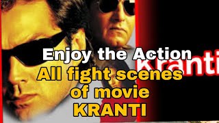 All the best fight scenes of movie of KRANTI.Action hero Boby Deol. A movie of the Year 2002.