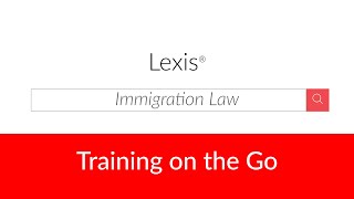 Immigration Law on Lexis®
