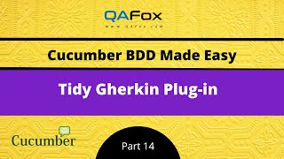 Tidy Gherkin Plug-in (Cucumber BDD - Part 14)