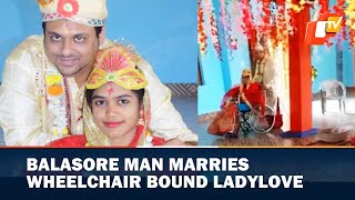 Balasore man marries wheelchair bound ladylove