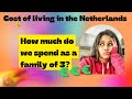 தமிழில் : 💶 Cost of living in Netherlands | Monthly Expenses Revealed 😫🫣😮 | Europe | Tamil Vlog