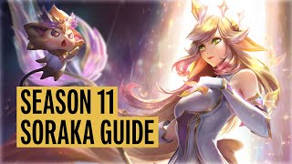 SEASON 11 In-Depth Soraka Guide | How to Play Soraka in Season 2021