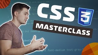 CSS Masterclass - Tutorial \u0026 Course for Beginners