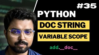 35. Doc string and variable scope in Python | Python for Beginners in Hindi (Full Course)