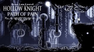 Hollow Knight - Path of Pain FULL RUN ✅