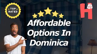 Affordable Options In Dominica