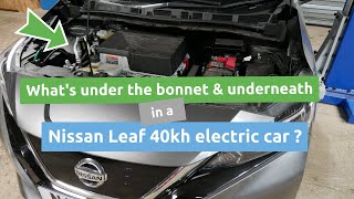 What's under the bonnet in an EV? Looking at the Nissan Leaf 40kWh.