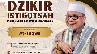 MAJELIS DZIKIR ISTIGHOTSAH ARRIYADH DAN KAJIAN KITAB NASHOIHUL IBAD.(HADROH ATTAQWA)