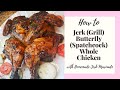 How to Butterfly(Spatchcock) a Whole Chicken&Prep for Grill with my Signature Homemade Jerk Marinade