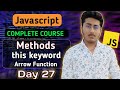 Methods & Arrow Function in JavaScript | JavaScript Tutorial In Hindi #27