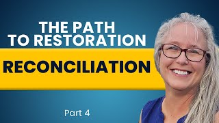 The Path To Restoration : Reconciliation | Part 4 | Dr. Lenne’ Hunt