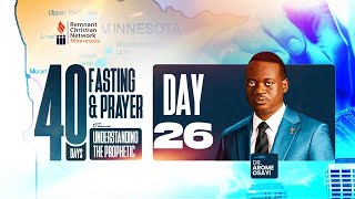 40 DAYS PRAYER \u0026 FASTING 2025 || UNDERSTANDING THE PROPHETIC | RCN MINNESOTA | DAY 26| 7TH FEB. 2025