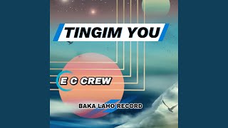 TINGIM YOU (feat. E C CREW)