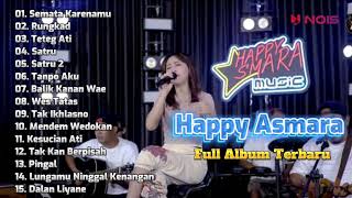 Happy Asmara Semata Karenamu Full Album Terbaru 2022