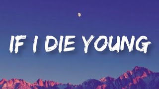 The Band Perry - If I Die Young  Lyrics