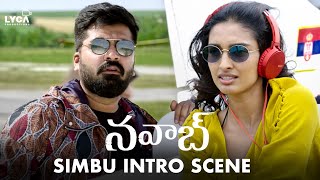 Nawab Movie Scene | Simbu Intro Scene |Arun Vijay | Simbu | Jyotika | Mani Ratnam | Lyca Productions