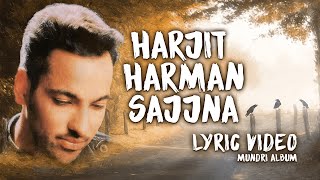 Harjit Harman Sajjna song (Mundri Album)