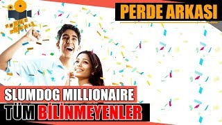 Milyoner - Slumdog Millionaire Kamera Arkası Tüm Bilinmeyenler