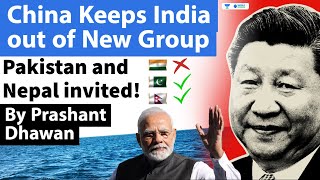 China Keeps India out of New Indian Ocean Group | Pakistan and Nepal invited