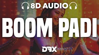 Boom Padi Song : 8D AUDIO🎧 | Maja Ma | Madhuri Dixit, Shreya Ghoshal, Osman Mir, Souumil | (Lyrics)