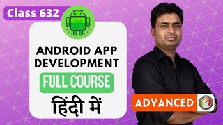 Class 632 - Importing Android ME Project | Android App Development Complete Course In Hindi