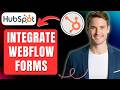 How to Integrate Webflow Forms With HubSpot for Free Easily 2026