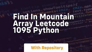 find in mountain array leetcode 1095 python