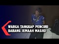 Warga Tangkap Pencuri Barang Jemaah Masjid